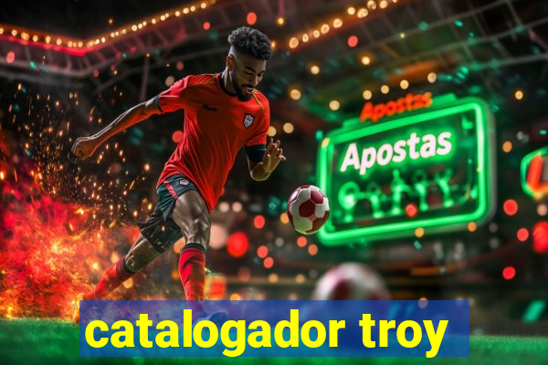 catalogador troy